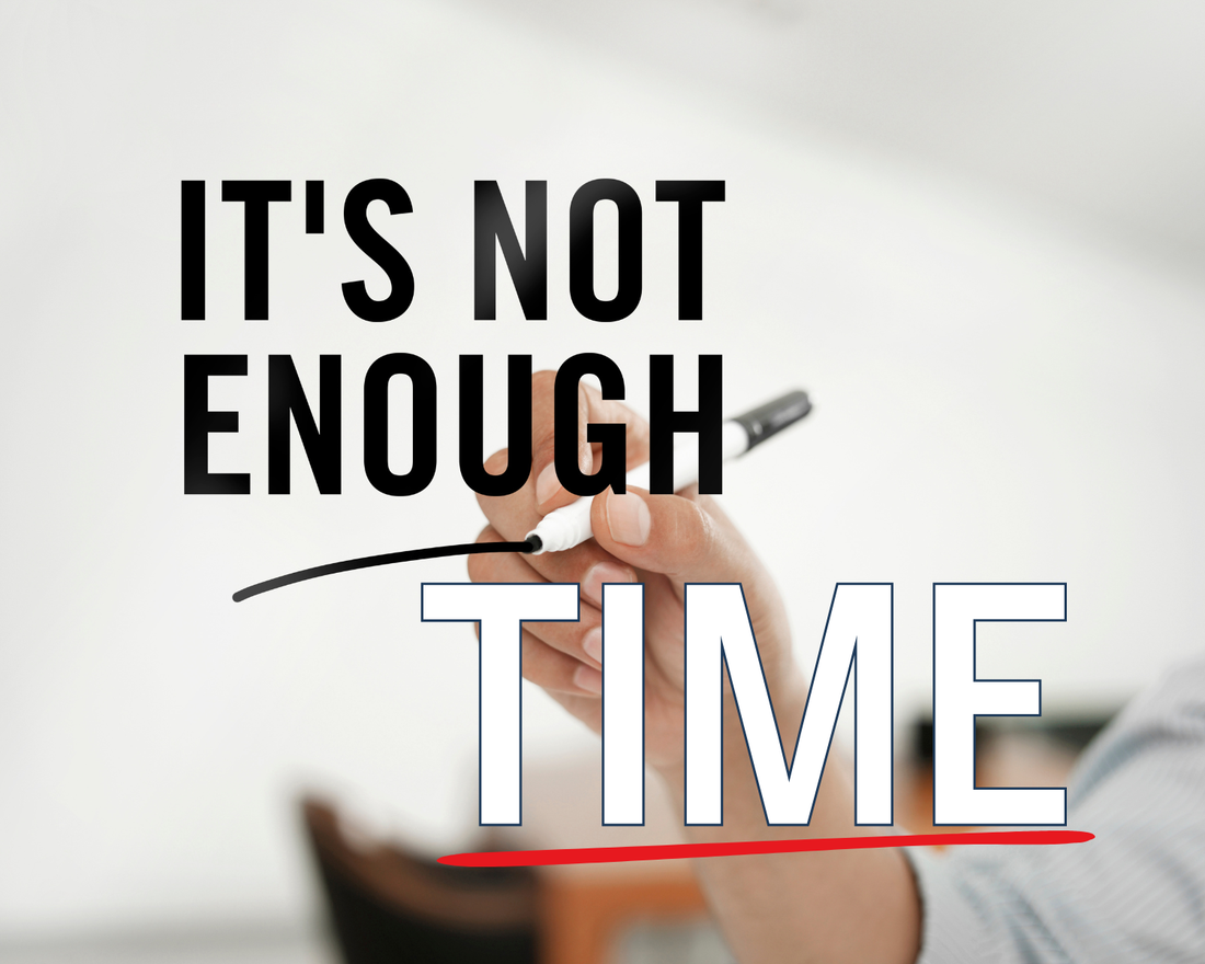 Week: 11 The Story You Tell Yourself About “Not Enough Time”