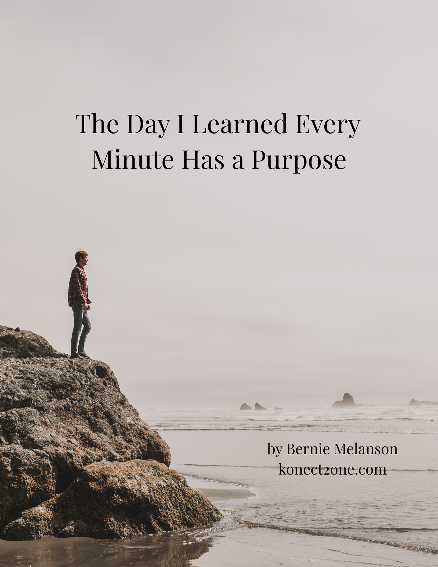 The Day I Learned Every Minute Has a Purpose